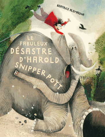 Le fabuleux désastre d'Harold Snipperpott