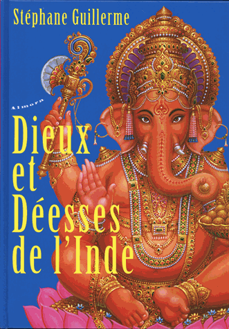 Dieux et Déesses de l'Inde