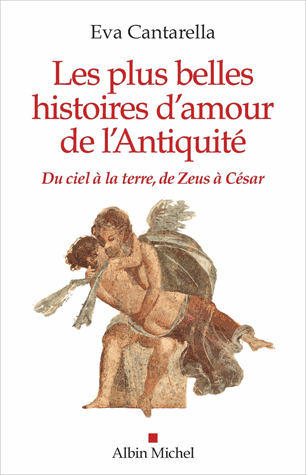 Les plus belles histoires d'amour de l'Antiquité