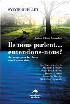 Ils nous parlent... entendons-nous ?
