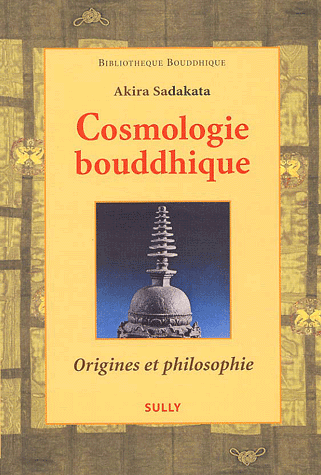 Cosmologie bouddhique. Origines et philosophie