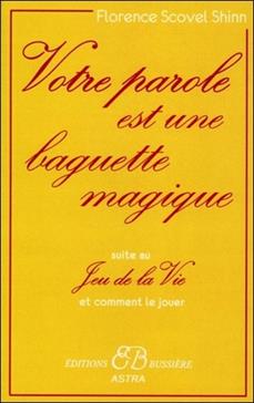 Votre parole est une baguette magique