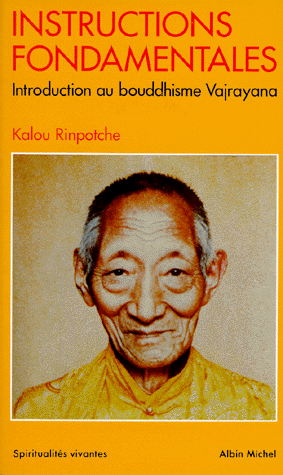 INSTRUCTIONS FONDAMENTALES. Introduction au bouddhisme Vajrayana