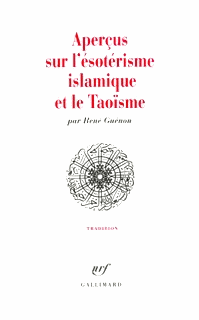 Aperçus sur l'ésotérisme islamique et le taoïsme