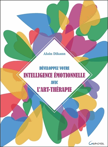 Développez votre intelligence émotionnelle avec l'art-thérapie