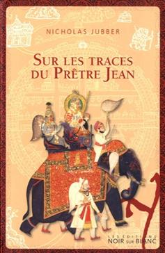 Sur les traces du prêtre Jean