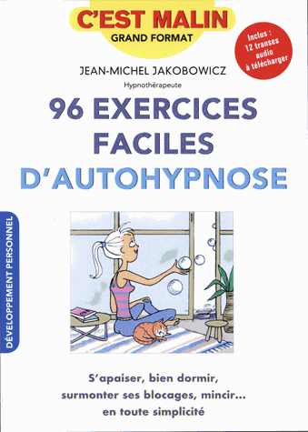 96 exercices faciles d'autohypnose