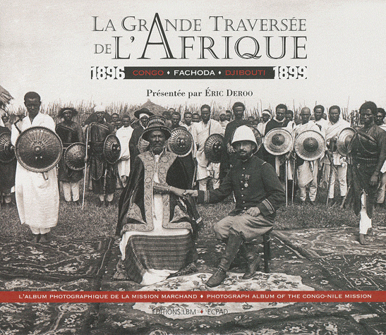 La grande traversée de l'Afrique 1896-1899