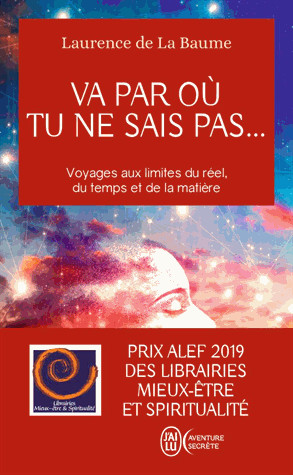 Va par où tu ne sais pas...