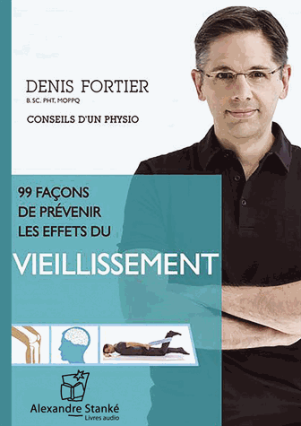 99 façons de prévenir les effets du vieillissement
