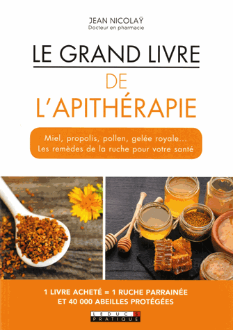 Le grand livre de l'apithérapie