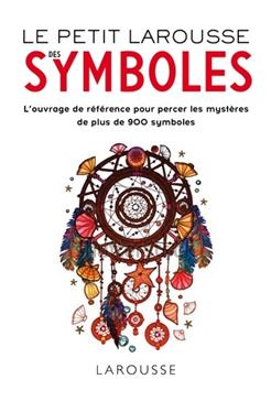 Le Petit Larousse des symboles
