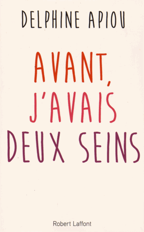 Avant, j'avais deux seins