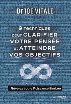 9 techniques pour clarifier votre pensée et atteindre vos objectifs