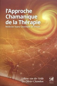 L'Approche Chamanique de la Thérapie