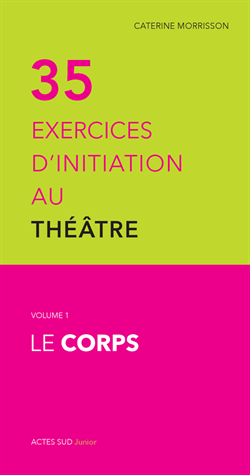 35 exercices d'initiation au théâtre