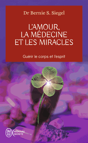 L'amour, la médecine et les miracles