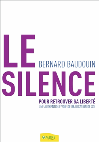 Le silence pour retrouver sa liberté