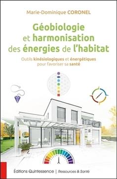 Géobiologie et harmonisation des énergies de l'habitat