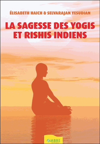 La sagesse des yogis et rishis indiens