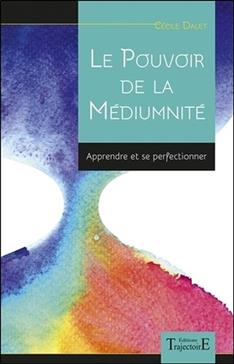 Le pouvoir de la médiumnité