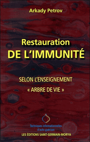 Restauration de l'immunité selon l'enseignement "Arbre de vie"