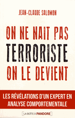On ne naît pas terroriste, on le devient