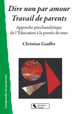 Dire non par amour, travail de parent