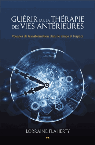 Guérir par la thérapie des vies antérieures