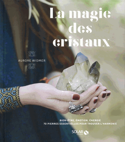 La magie des cristaux