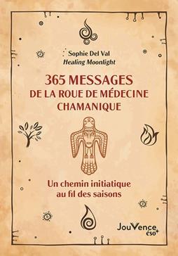 365 messages de la roue de médecine chamanique