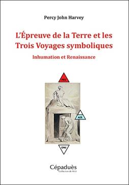 L'épreuve de la Terre et les trois voyages symboliques