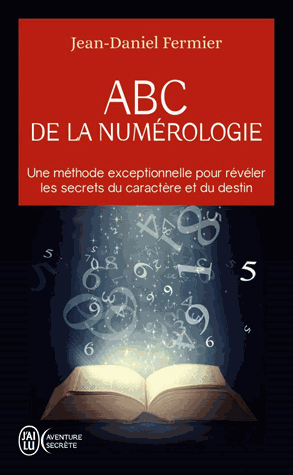 ABC de la numérologie: Découvrez les clés de votre avenir