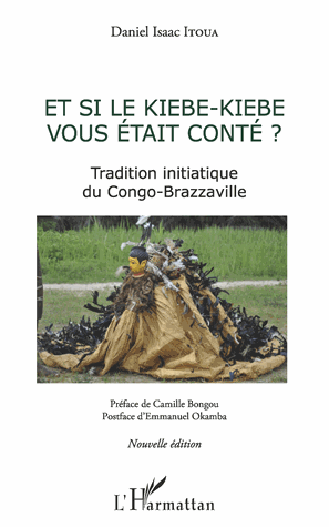 Et si le Kiébe-Kiébé vous était conté ?