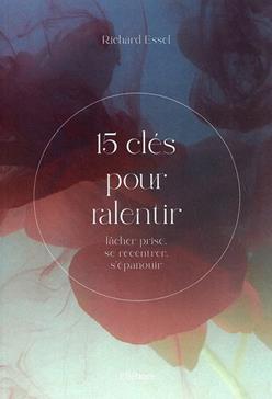 15 clés pour ralentir