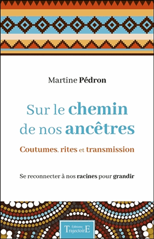 Sur le chemin de nos ancêtres