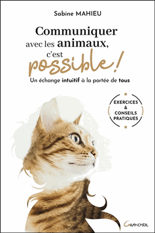Communiquer avec les animaux, c'est possible !
