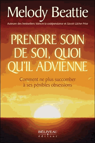 Prendre soin de soi, quoi qu'il advienne