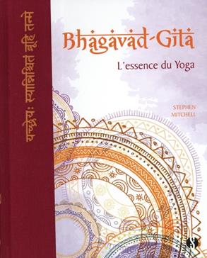 Bhagavad-Gita: L'essence du yoga