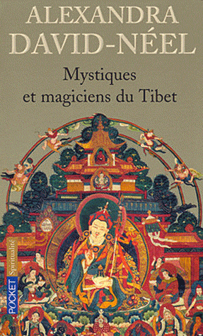 Mystiques et magiciens du Tibet