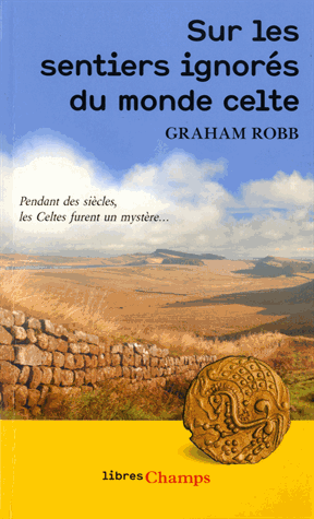 Sur les sentiers ignorés du Monde Celte