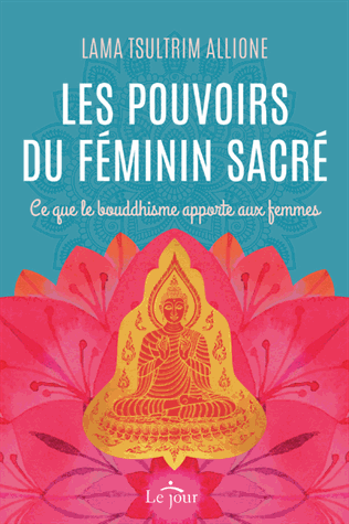 Les pouvoirs du féminin sacré