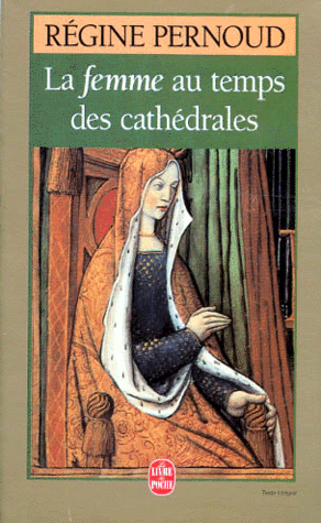 La Femme au temps des cathédrales