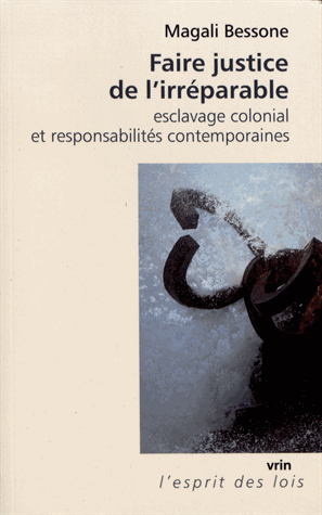 Faire justice de l'irréparable