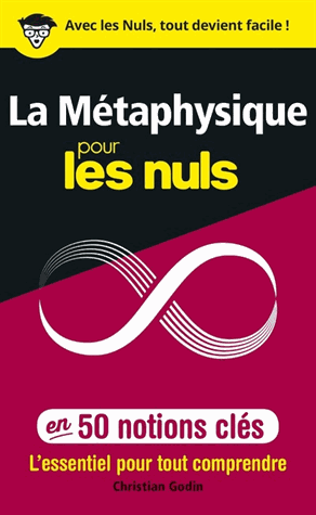 La métaphysique pour les nuls en 50 notions clés
