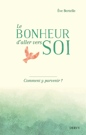 Le bonheur d'aller vers soi