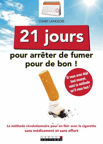 21 jours pour arrêter de fumer pour de bon !