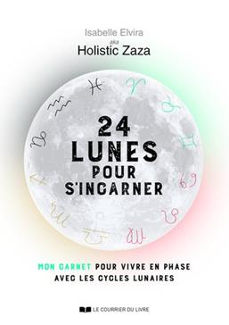 24 lunes pour s'incarner