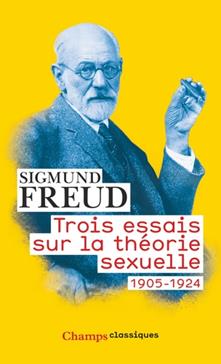Trois essais sur la théorie sexuelle (1905-1924)