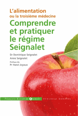 Comprendre et pratiquer le régime Seignalet